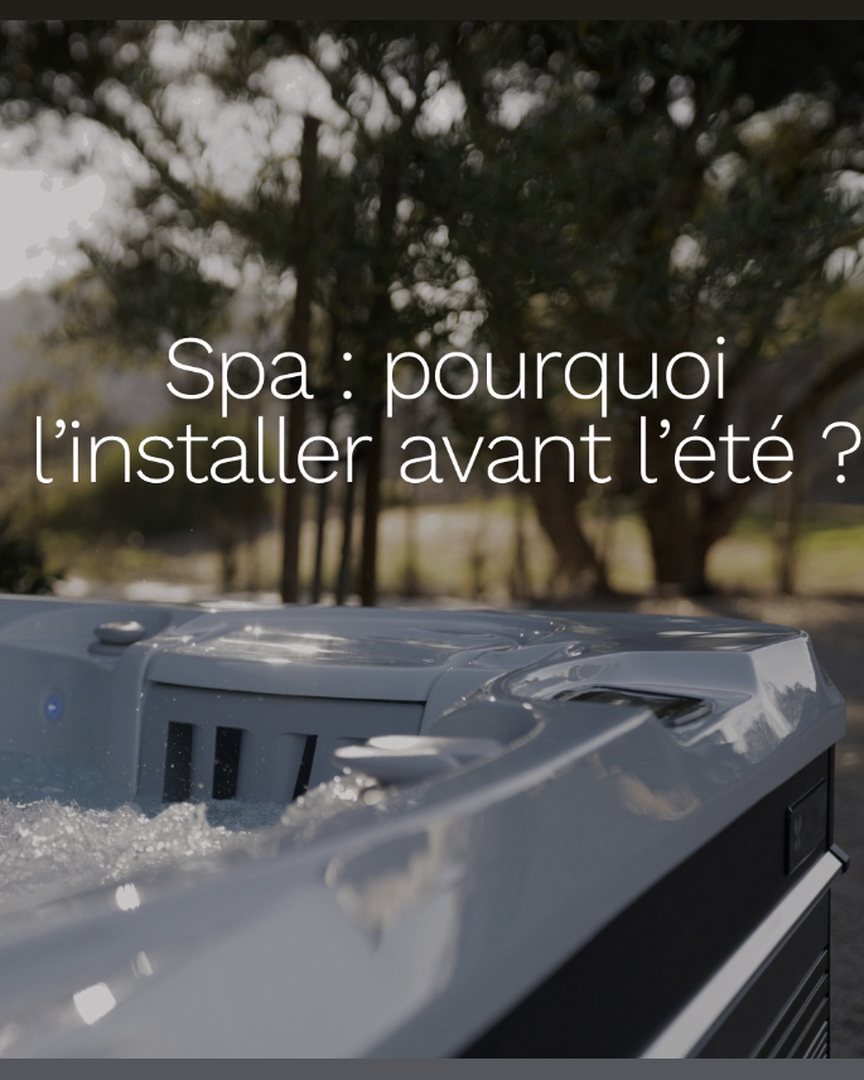 Publication Tereny : visuel de conseil intitulé Spa, pourquoi l installer avant l été